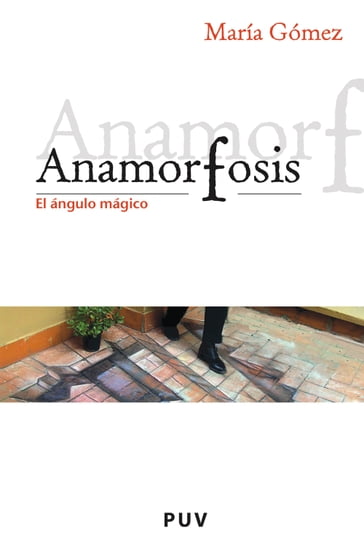 Anamorfosis - Maria Gómez Rodrigo