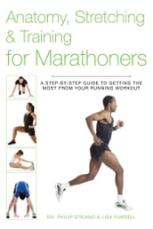 Anatomy, Stretching & Training for Marathoners