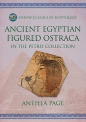 Ancient Egyptian Figured Ostraca