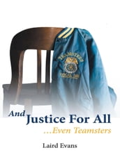 And Justice for All: Even Teamsters