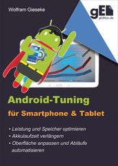 Android-Tuning für Smartphone und Tablet