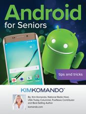 Android for Seniors: Tips and Tricks