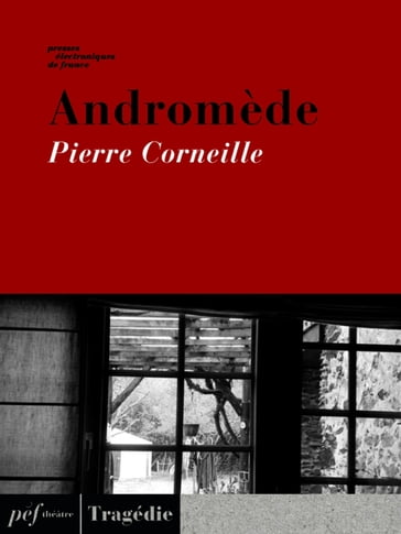 Andromède - Pierre Corneille