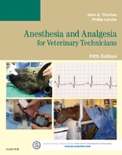 Anesthesia and Analgesia for Veterinary Technicians - E-Book