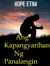 Ang Kapangyarihan Ng Panalangin