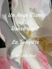 Un Ange Blanc Danse dans la Tempête