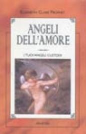 Angeli dell amore. L angelo custode