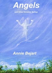 Angels and Other Invisible Beings