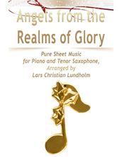 Angels from the Realms of Glory Pure Sheet Music for Piano and Tenor Saxophone, Arranged by Lars Christian Lundholm