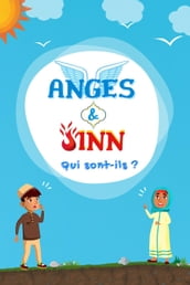 Anges & Jinn; Qui sont-ils?