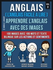 Anglais ( L Anglais facile a lire ) - Apprendre L Anglais Avec Des Images (Vol 3)