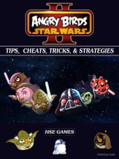 Angry Birds Star Wars 2 Tips, Cheats, Tricks, & Strategies