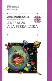 Ani salva a la perra Laika