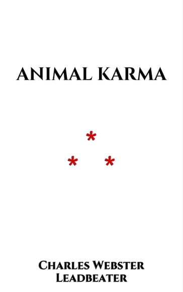 Animal Karma - Charles Webster Leadbeater