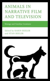 Animals in Narrative Film and Television