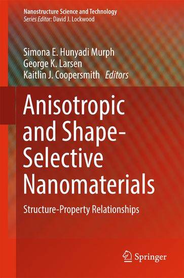 Anisotropic and Shape-Selective Nanomaterials