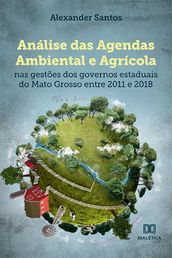 Análise das Agendas Ambiental e Agrícola