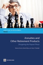 Annuities and Other Retirement Products: Designing the Payout Phase