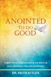 Anointed To Do Good