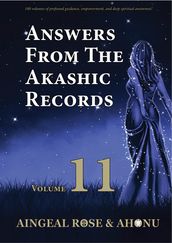 Answers From The Akashic Records Vol 11