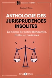 Anthologie des jurisprudences insolites