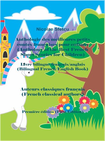 Anthologie des meilleures petits contes françaises pour enfants (Anthology of the Best French Short Stories for Children) - Nicolae Sfetcu