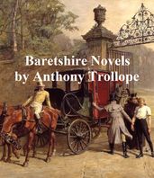 Anthony Trollope, all 6 Barsetshire Novels