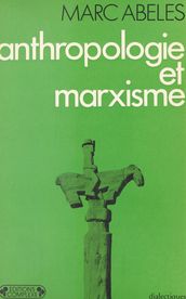 Anthropologie et Marxisme