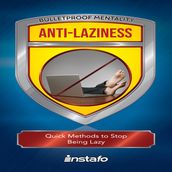 Anti-Laziness