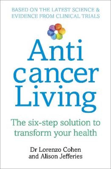 Anticancer Living - Lorenzo Cohen - Alison Jefferies
