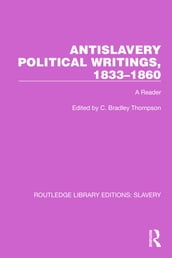 Antislavery Political Writings, 18331860