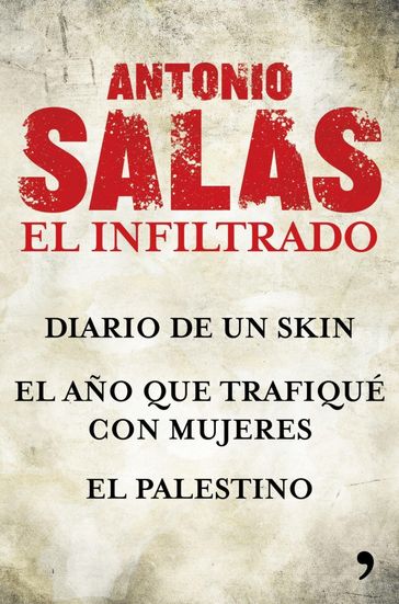 Antonio Salas. El infiltrado (Pack) - Antonio Salas