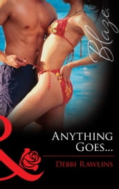 Anything Goes (Mills & Boon Blaze)