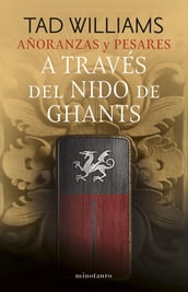 Añoranzas y pesares nº 03/04 A través del nido de ghants