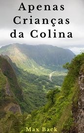 Apenas crianças da colina