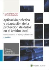 Aplicación práctica y adaptación de la protección de datos en el ámbito local (2.ª Edición)