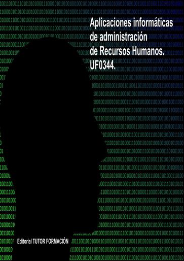 Aplicaciones informáticas de administración de recursos humanos. UF0344. - Felisa Fernández López