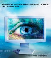 Aplicaciones informáticas de tratamiento de textos. UF0320. Word 2013