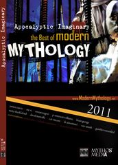 Apocalyptic Imaginary: The Best of Modern Mythology 2011