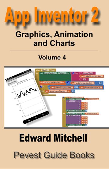 App Inventor 2 Graphics, Animation and Charts - Edward Mitchell