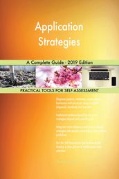 Application Strategies A Complete Guide - 2019 Edition