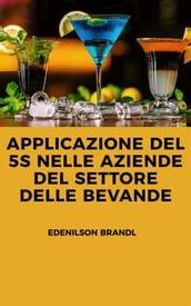 Applicazione del 5S nelle Aziende del Settore delle Bevande