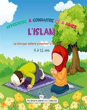 Apprendre à connaître et à aimer l Islam