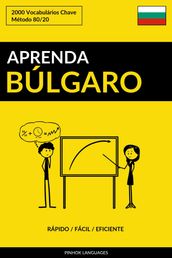 Aprenda Búlgaro: Rápido / Fácil / Eficiente: 2000 Vocabulários Chave