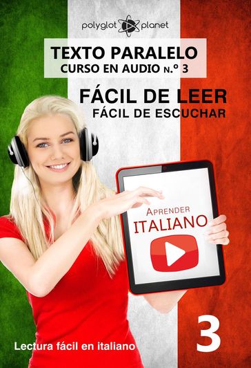 Aprender italiano - Texto paralelo   Fácil de leer   Fácil de escuchar - CURSO EN AUDIO n.º 3 - Polyglot Planet