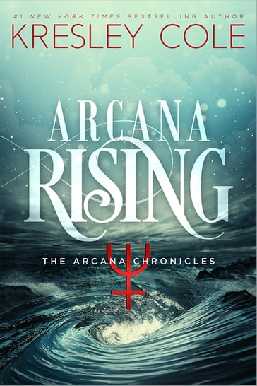 Arcana Rising - Cole Kresley