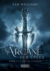 L Arcane des épées - tome 2 Le roi de l orage