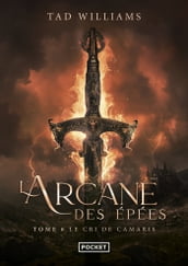 L Arcane des épées - tome 6 Le cri de Camaris