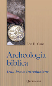 Archeologia biblica. Una breve introduzione