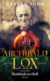 Archibald Lox and the Sinkhole to Hell